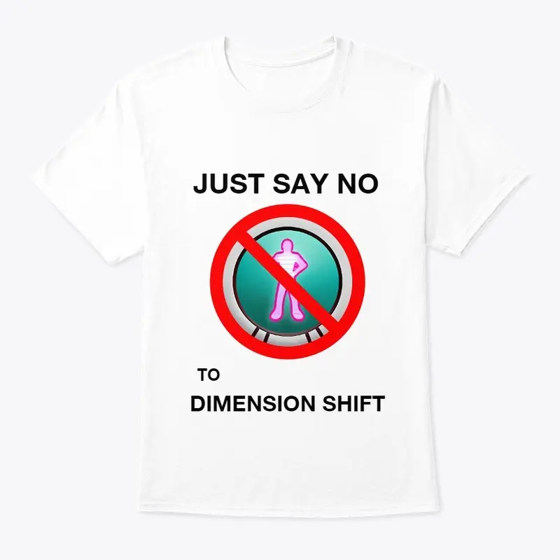 Just Say No To Dimension Shift