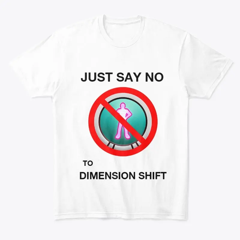 Just Say No To Dimension Shift