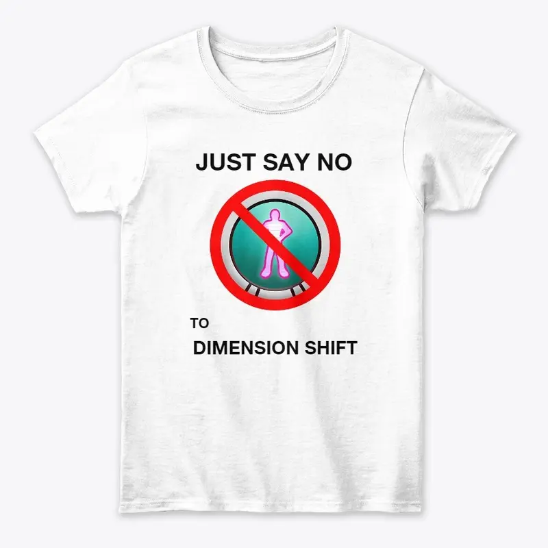 Just Say No To Dimension Shift